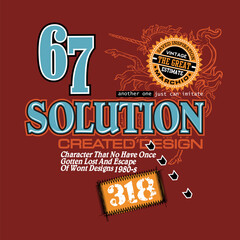 Solution typography slogan. Vector illustrations for printed t-shirts, screen printing