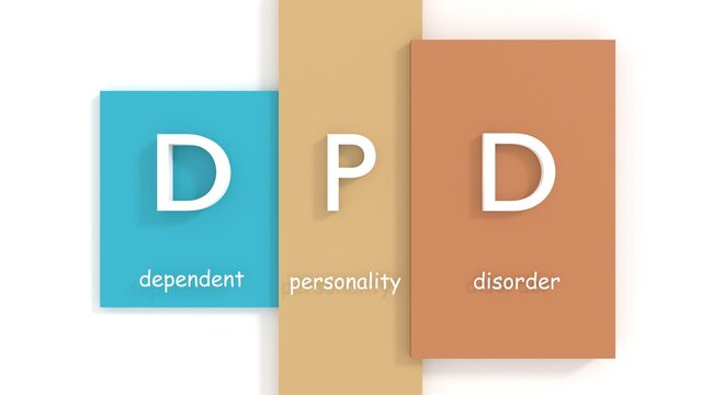 DPD Dependent Personality Disorder. A personality disorder characterized by a pervasive psychological dependence on other people. Acronym text background. 3D render