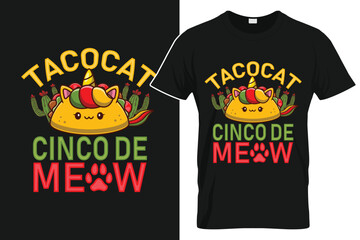 Tacocat Cinco de Meow Funny Taco Cat - Cinco de Mayo TShirt Design