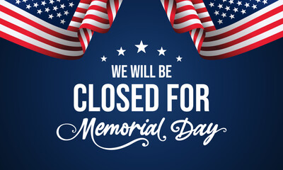US Memorial day closed sign banner
with patriotic dark blue waving
American flag background, USA