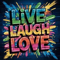 3D Live laugh love