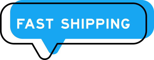 Speech banner and blue shade with word fast shipping on white background
