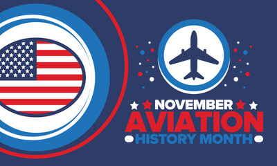 Aviation History Month in United States. Holiday in November. Design with airplane and american flag. Poster, card, banner and background. Vector illustration