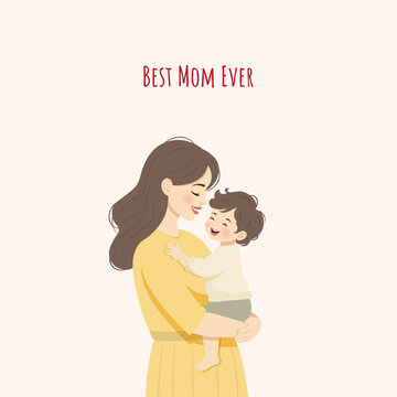 Best Mom Ever &ndash; Mother&rsquo;s Day Illustration. Charming vector illustration of a smiling mother lovingly holding her happy child, with the text "Best Mom Ever" above.