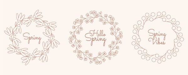 Three minimalist floral round frames with text Spring, Hello Spring, and Spring Vibes. Elegant minimal hand drawn design botanical elements. Vector illustration.
