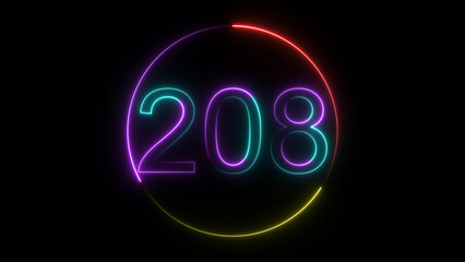 A  glowing circular and neon number 208 illustration . on a black background. and creating a stunning illustration 4k illustration
