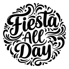 Fiesta All Day graphic, perfect for marketing