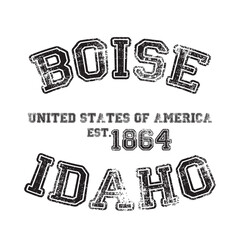 vintage college varsity idaho's boise city slogan emblem print with grunge effect for graphic tee t shirt or sweatshirt - vector