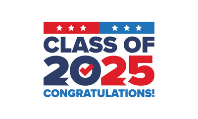 Class of 2025. Graduation congratulations. Senior. College and university students. Education concept. Poster, card, banner and background. Vector illustration