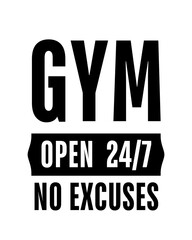 Gym Open 24/7 No Excuses Printable Wall Art.