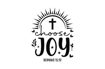 Choose joy svg, christian t shirt,Jesus Christian t shirt design Bundle,Retro christian bundle,funny Bible verse Designs,Vector Illustration,Holiday,Cut Files Cricut,Silhouette,png