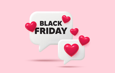 Black friday chat speech bubble. Social media concept. Black Friday Sale. Special offer price sign. Advertising Discounts symbol. 3d hearts chat bubble. Vector
