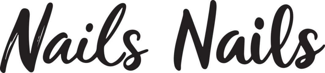 Obraz premium Hand drawn text that say Nails