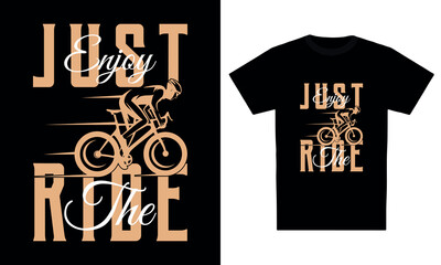 Just enjoy the ride t-shirt design