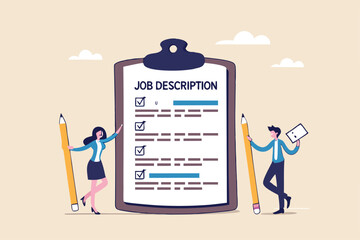 Job description, qualification and requirement for job position, working scope document, duty and responsibility for employment concept, business people employer writing job description document.