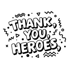 Fototapeta premium Thank you heroes graphic, marketing/education