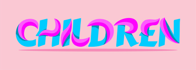 typography CHILDREN word art illustration, vector editable, poster, tshirt.