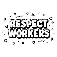 Respect Workers graphic, ideal for social media