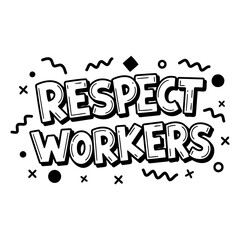 Fototapeta premium Respect Workers Graphic