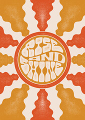 Rise and Shine. Textured Illustrations and Hand Lettering Positive Quote Retro Groovy Poster.