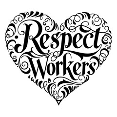 Fototapeta premium Heart-shaped graphic: Respect Workers