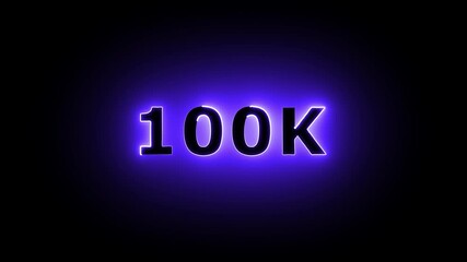 100 k Electric lighting neon text with animation .blue color neon text ,black background .