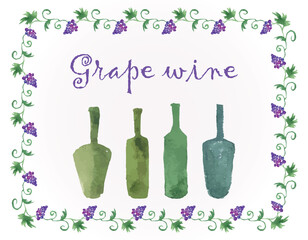 Watercolor hand drawing vine branches border, ripe grape berries, wine bottles, lettering, decorative card, vector illustration isolated on white