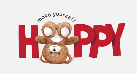 happy slogan with bear toy upside down vector illustration created by hand drawn