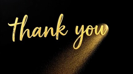 Gratitude expressed with elegant golden script on a black background for a heartfelt message to viewers