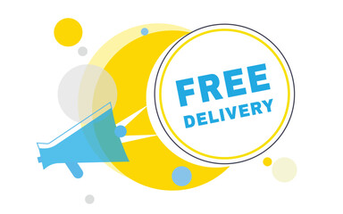 Free delivery vector banner speech bubble and megaphone sign design. Announcement design element.
