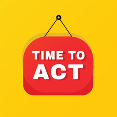 Time to act banner, poster element modern icon. vector sign, design on white background.