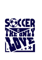 soccer only love citation humour football sport