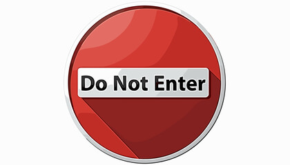 Warning sign depicting "Do Not Enter" in bold red design  