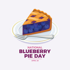 National Blueberry Pie Day poster vector illustration. Piece of blueberry cake on a plate icon vector. Slice of blueberry pie drawing. Template for background, banner, card. April 28 every year