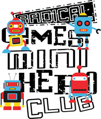 Radical Games Mini Hero Club with robots