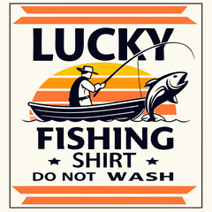 Lucky Fishing Shirt Graphic Design With Man Boat And Fish Catch