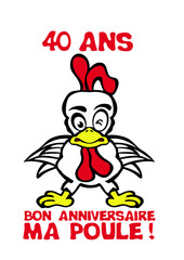 40 ans bon anniversaire ma poule