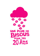 20 ans pluie bisous anniversaire levre nuage