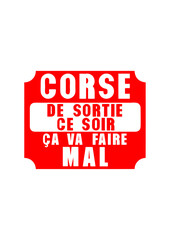 corse sortie soir ca va faire mal panneau humour fête