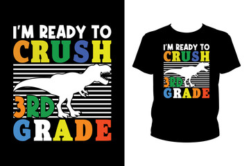 I'm ready to crush 3rd grade Quotes svg, Teacher Svg, t-shirt design for prints, School t-shirt design cut file