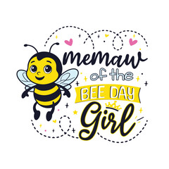 Bee Day memaw of the Birthday Girl, Bee Day Family of the Birthday Girl