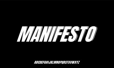 MANIFESTO Modern Italic Regular Alphabet Font. Typography urban style fonts for technology, digital, movie logo design. vector illustration