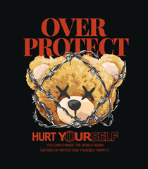 over protect slogan with bear doll head in barbed wire vector illustration on black background
