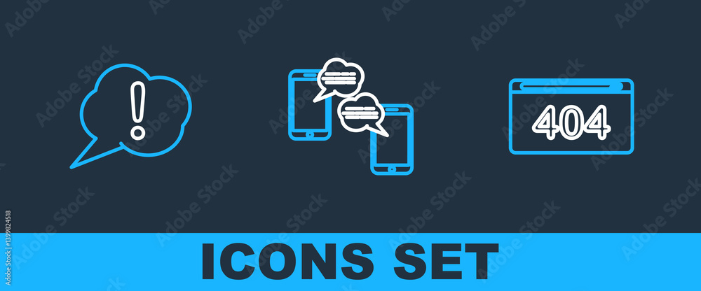 Fototapete Set line Page with a 404 error, Speech bubble Exclamation and Chat messages mobile icon. Vector