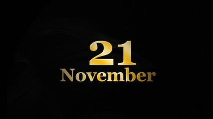 Date 21 November, 21 November Banner Animation, 21th November Text Effects On Black Background 