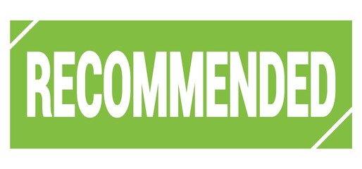 RECOMMENDED text written on green stamp sign.