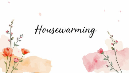 Elegant housewarming card with watercolor floral accents, perfect for celebrating a new home and evoking warmth and happiness.