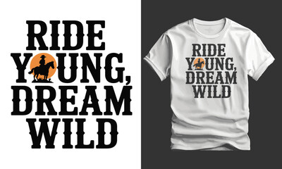 Ride Young, Dream Wild, Boy and Horse Vintage Typography T-shirt design