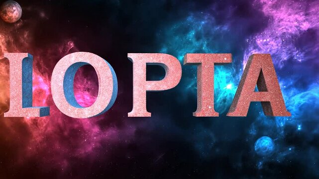 Cosmic Letters: LOPTA against Nebula Background
