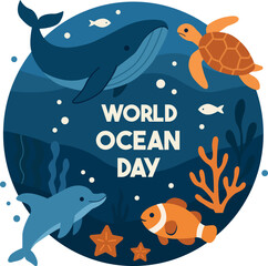 Vector illustration dedicated to World Ocean Day. In the center is the phrase World Ocean Day, surrounded by sea creatures: a whale, dolphin, turtle, clownfish, and small fish.
